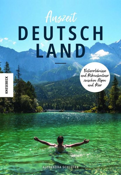 Auszeit Deutschland, Alexandra Schlüter - Paperback - 9783957284495