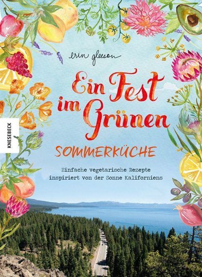 Ein Fest im Grünen - Sommerküche, Erin Gleeson - Gebonden - 9783957285874