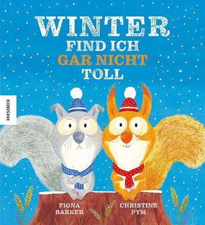 Winter find ich gar nicht toll, Fiona Barker - Gebonden - 9783957286727