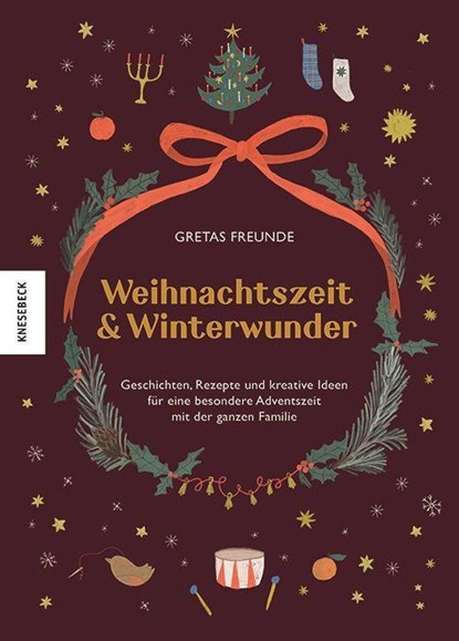 Weihnachtszeit und Winterwunder, Christine Weißenborn ; Sarah Neuendorf ; Serena Hatfield - Gebonden - 9783957287601