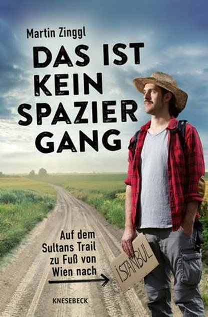 Das ist kein Spaziergang, Martin Zinggl - Ebook - 9783957288196