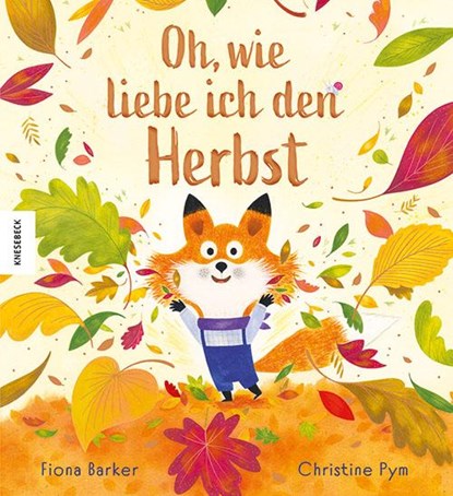 Oh, wie liebe ich den Herbst, Fiona Barker - Gebonden - 9783957288660