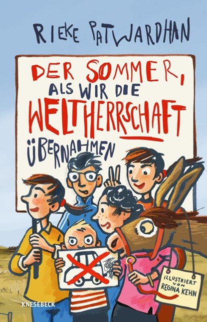 Der Sommer, als wir die Weltherrschaft übernahmen, Rieke Patwardhan - Gebonden - 9783957289117