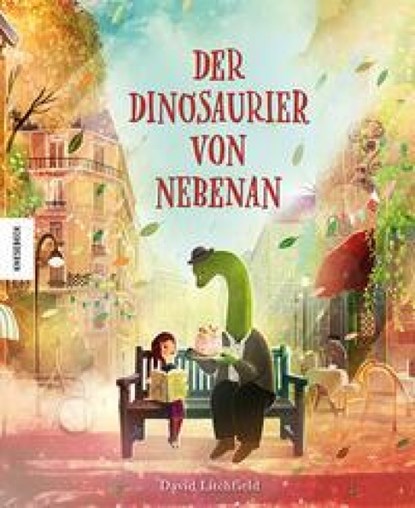 Der Dinosaurier von nebenan, David Litchfield - Gebonden - 9783957289384