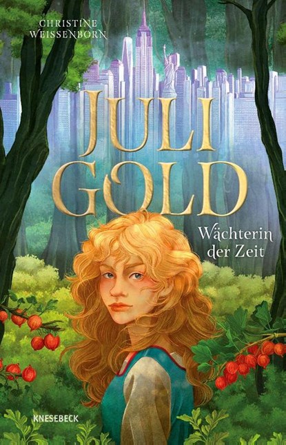 Juli Gold - Wächterin der Zeit, Christine Weißenborn - Gebonden - 9783957289865