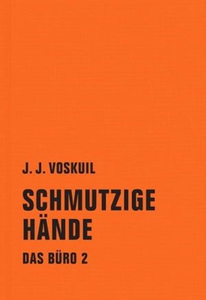 Schmutzige Hände, J. J. Voskuil ; Pieter Steinz - Ebook - 9783957320704