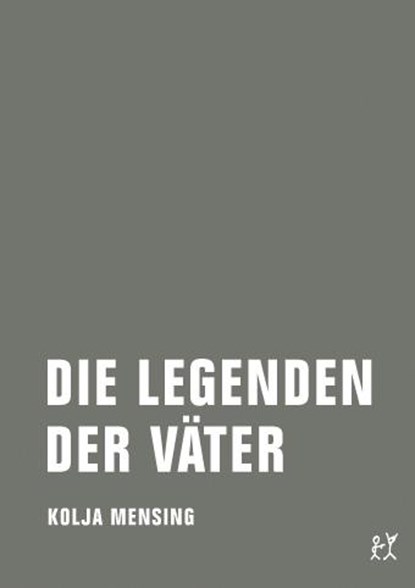 Die Legenden der Väter, Kolja Mensing - Paperback - 9783957320865