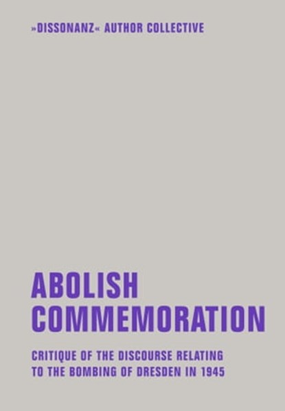 Abolish Commemoration, niet bekend - Ebook - 9783957321053