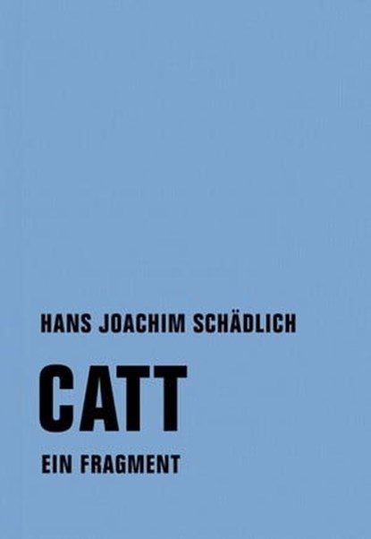 Catt, Hans Joachim Schädlich ; Krista Maria Schädlich - Ebook - 9783957321343