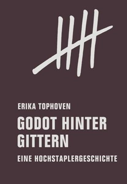 Godot hinter Gittern, Erika Tophoven - Ebook - 9783957321381