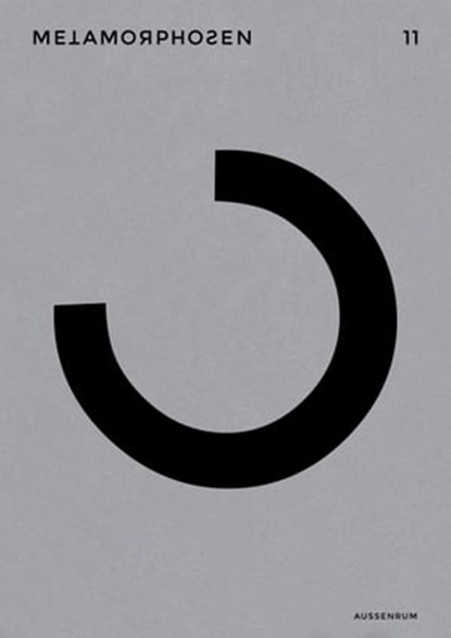 metamorphosen 11 - Außenrum, Tobias Roth ; Kerstin Grether ; Hannes Bajohr ; Sabine Meyer ; Tobias Amslinger ; Philip Kovce ; Tobias Grüterich ; Kinga Tóth ; Bea Y. Höfgen ; Moritz Gause ; Natalie Wise ; Marie-Luise Goldmann ; Jannis Poptrandov ; Michael Watzka ; Lukas Valtin ; Benja - Ebook - 9783957321466
