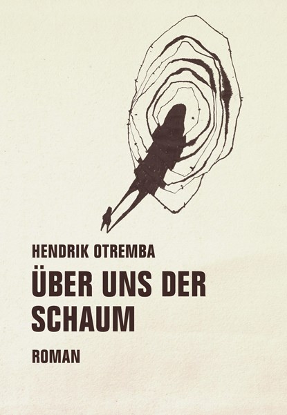 Über uns der Schaum, Hendrik Otremba - Gebonden - 9783957322340
