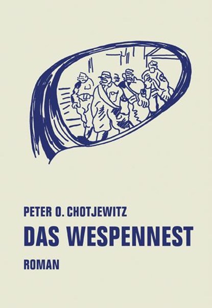 Das Wespennest, Peter O. Chotjewitz - Gebonden - 9783957322364