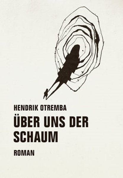 Über uns der Schaum, Hendrik Otremba - Ebook - 9783957322487