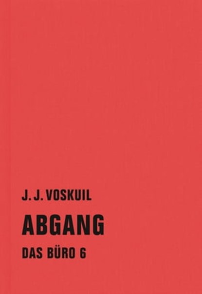 Abgang, J.J. Voskuil - Ebook - 9783957322869