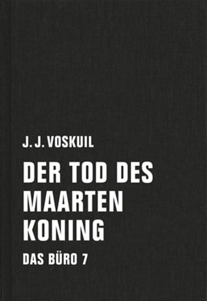 Der Tod des Maarten Koning, J. J. Voskuil - Ebook - 9783957322982