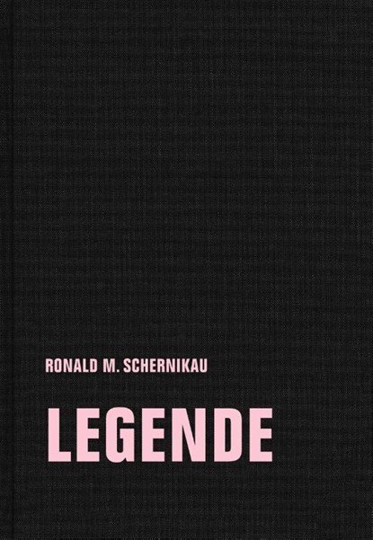 legende, Ronald M. Schernikau - Gebonden - 9783957323422