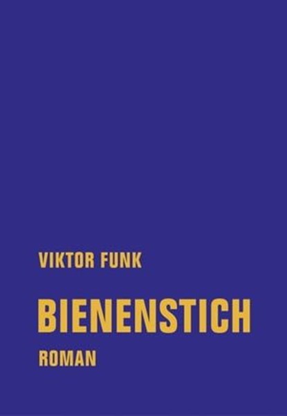 Bienenstich, Viktor Funk - Ebook - 9783957325754