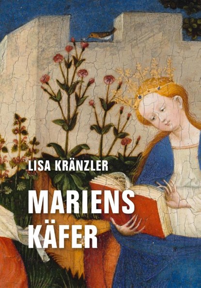 Mariens Käfer, Lisa Kränzler - Gebonden - 9783957325945