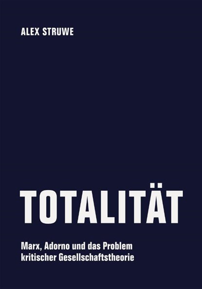 Totalität, Alex Struwe - Paperback - 9783957326157