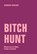 Bitch Hunt, Veronika Kracher - Paperback - 9783957326461