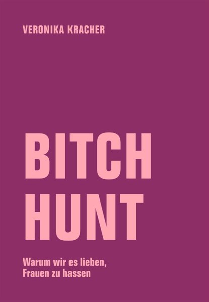Bitch Hunt, Veronika Kracher - Paperback - 9783957326461