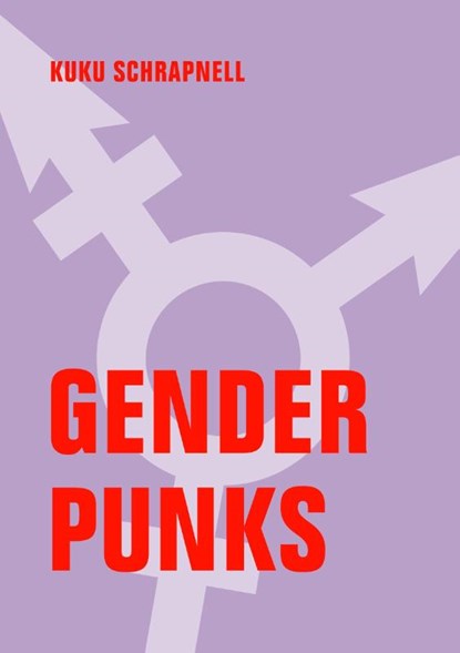 Gender Punks, Kuku Schrapnell - Paperback - 9783957326478