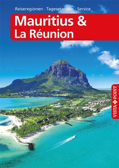 Mauritius & La Réunion - VISTA POINT Reiseführer A bis Z, Martina Miethig - Paperback - 9783957330901