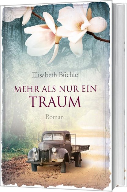 Mehr als nur ein Traum, Elisabeth Büchle - Gebonden - 9783957344601