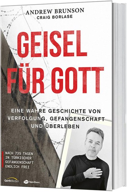 Geisel für Gott, Andrew Brunson ; Craig Borlase - Paperback - 9783957347039