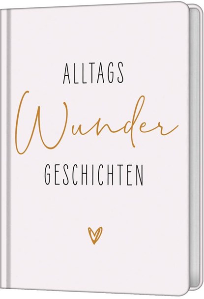AlltagsWunderGeschichten, Ellen Nieswiodek-Martin - Gebonden - 9783957347350