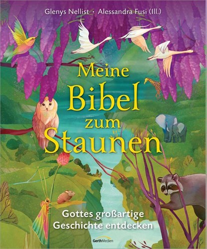 Meine Bibel zum Staunen, Glenys Nellist - Gebonden - 9783957349071