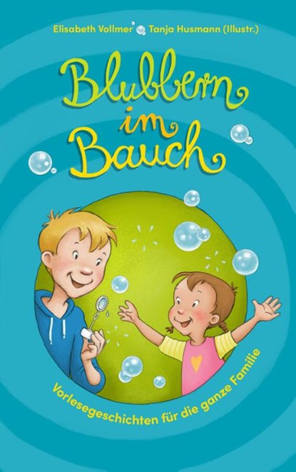 Blubbern im Bauch, Elisabeth Vollmer - Gebonden - 9783957349606