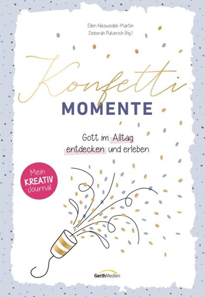 Konfetti-Momente, Ellen Nieswiodek-Martin ; Deborah Pulverich - Paperback - 9783957349699