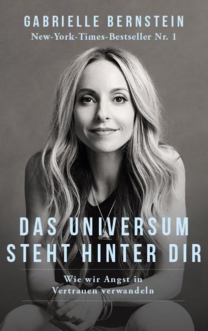 Das Universum steht hinter dir, Gabrielle Bernstein - Gebonden - 9783957360793