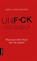 Unfuck Yourself, Gary John Bishop - Gebonden - 9783957361066