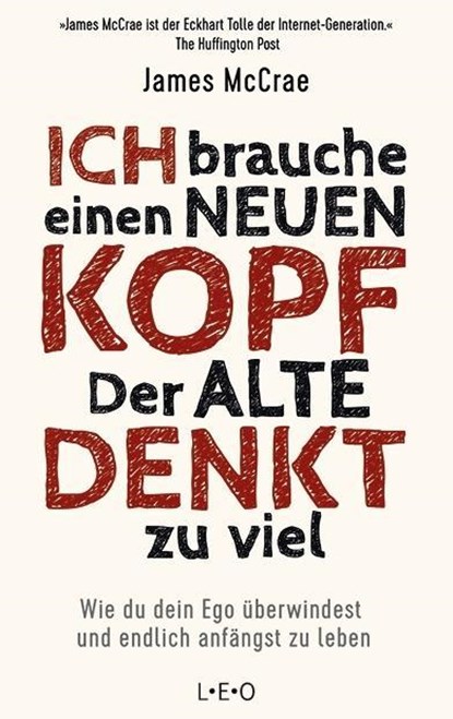 Ich brauche einen neuen Kopf. Der alte denkt zu viel, James Mccrae - Paperback - 9783957361103
