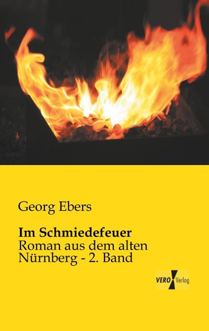 Im Schmiedefeuer, Georg Ebers - Paperback - 9783957380500