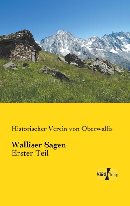 Walliser Sagen, Historischer Verein Von Oberwallis - Paperback - 9783957382153