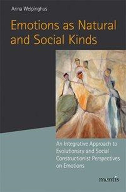 Welpinghus, A: Emotions as Natural and Social Kinds, WELPINGHUS,  Anna - Paperback - 9783957430045