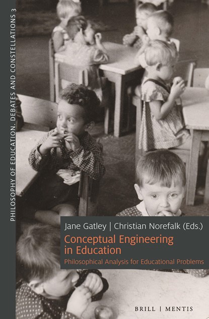 Conceptual Engineering in Education, Jane Gatley ;  Christian Norefalk - Paperback - 9783957433039