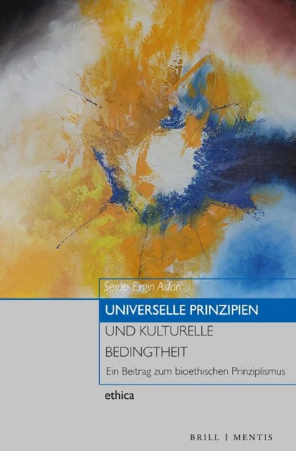 Universelle Prinzipien und kulturelle Bedingtheit, Serap Ergin Aslan - Gebonden - 9783957433114