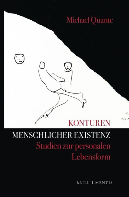Konturen menschlicher Existenz, Michael Quante - Gebonden - 9783957433480