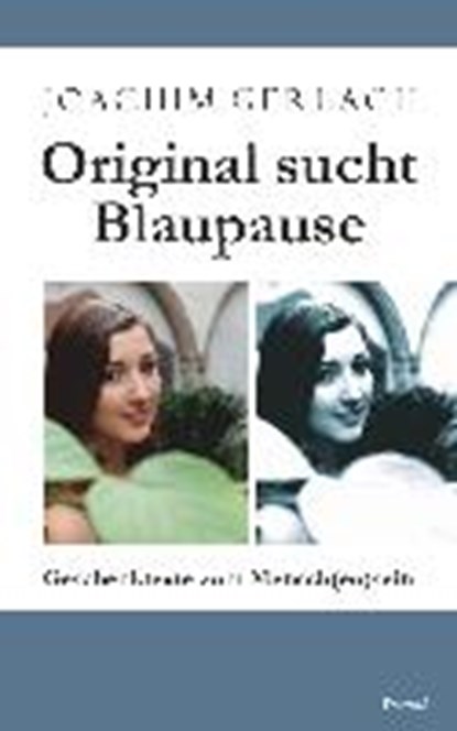 Original sucht Blaupause, GERLACH,  Joachim - Paperback - 9783957449306