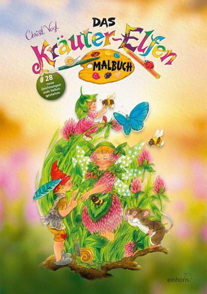 Das neue Kräuter-Elfen Malbuch, Christl Vogl - Gebonden - 9783957471338