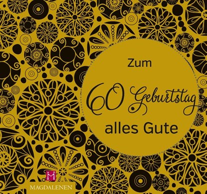 Zum 60. Geburtstag alles Gute, Christine Paxmann - Paperback - 9783957481306