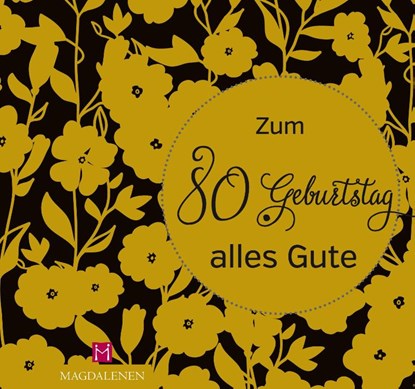 Zum 80. Geburtstag alles Gute, Christine Paxmann - Paperback - 9783957481320