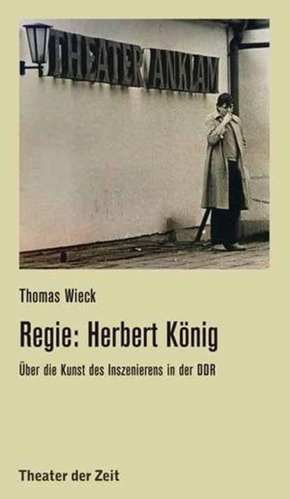 Regie: Herbert König, Thomas Wieck - Ebook - 9783957492197