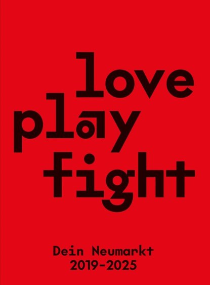 Love Play Fight, Hayat Erdogan ; Tine Milz ; Julia Reichert - Paperback - 9783957495563