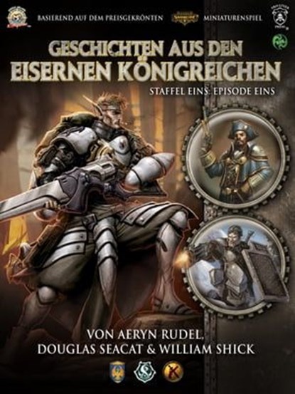 Geschichten aus den Eisernen Königreichen, Staffel 1 Episode 1, Aeryn Rudel ; Douglas Seacat ; William Shick - Ebook - 9783957523013